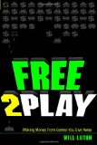 Free-to-Play: Making Money From Games You Give Away